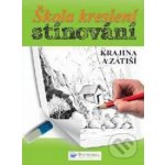 Škola kreslení, stínování - krajina a zátiší – Hledejceny.cz