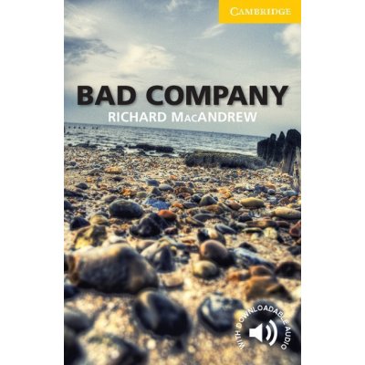 Cambridge English Readers 2 Bad Company – Zbozi.Blesk.cz