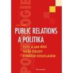 Public relations a politika - Ftorek Jozef – Hledejceny.cz