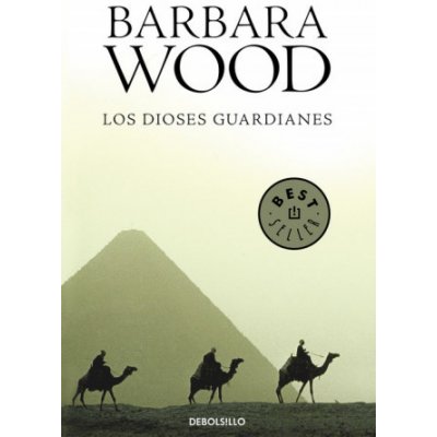 LOS DIOSES GUARDIANES - WOOD, B.