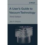 A Users Guide to Vacuum Technology John F. O\'Hanlon – Hledejceny.cz