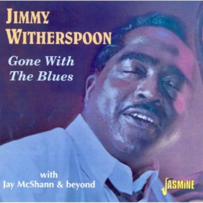 Witherspoon, Jimmy - Gone With The Blues – Zboží Mobilmania