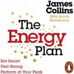 Energy Plan: Eat Smart, Feel Strong, Perform at Your Peak – Hledejceny.cz
