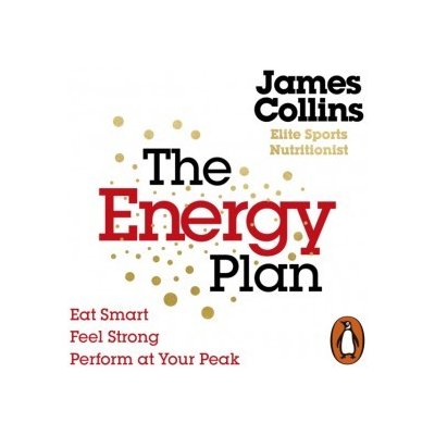 Energy Plan: Eat Smart, Feel Strong, Perform at Your Peak – Hledejceny.cz