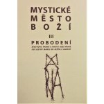 Mystické město Boží III. – Sleviste.cz
