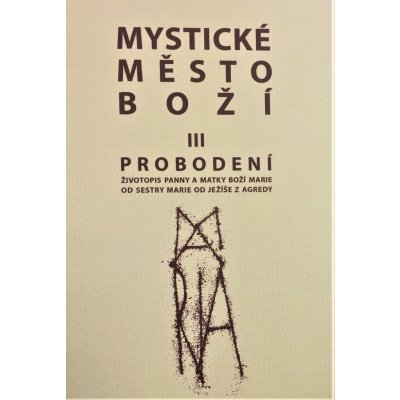 Mystické město Boží III. – Sleviste.cz