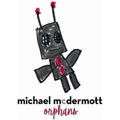 Orphans - Michael McDermott LP