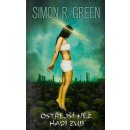 Ostřejší než hadí zub - Simon R. Green