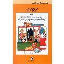 Lidi aneb Cestování je série omylů, ale jeden je zajímavější než druhý -- 3.díl - Milena Holcová, Adolf Born