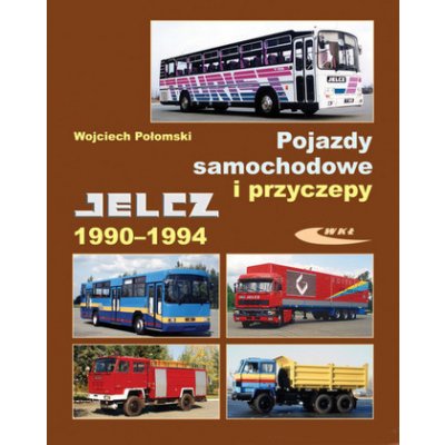 Pojazdy samochodowe i przyczepy Jelcz 1990-94 – Zbozi.Blesk.cz