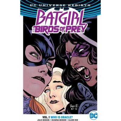 Batgirl and the Birds of Prey - Who is Oracle? (Rebirth) vol.1 TPB – Zboží Mobilmania