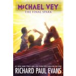Michael Vey 7, 7: The Final Spark Evans Richard PaulPaperback – Hledejceny.cz