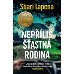 Nepovedená rodina - Shari Lapena – Sleviste.cz