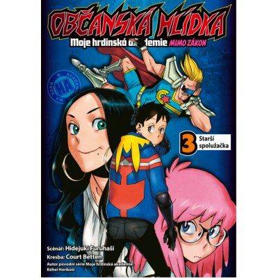 Občanská hlídka: Moje hrdinská akademie 3 - Starší spolužačka – Hledejceny.cz