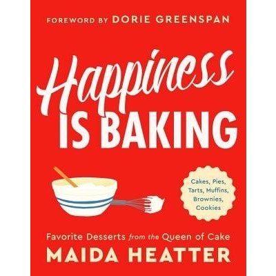 Happiness Is Baking: Cakes, Pies, Tarts, Muffins, Brownies, Cookies: Favorite Desserts from the Queen of Cake Greenspan DoriePevná vazba – Zboží Mobilmania