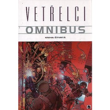 Vetřelci - Omnibus - Kniha čtvrtá - Arcudi John a kolekt