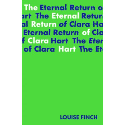 Eternal Return of Clara Hart