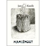 Hamižnost - Kazík Jan – Zbozi.Blesk.cz