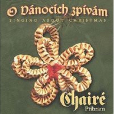 Chaire - O vánocích zpívám CD – Zboží Mobilmania