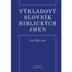 Výkladový slovník biblických jmen - Jan Heller