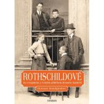 Rothschildové: Lesk a zkáza dynastie - Roman Sandgruber – Sleviste.cz