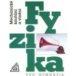 Fyzika pro gymnázia – Mechanické kmitání a vlnění (kniha + ED) - Oldřich Lepil – Hledejceny.cz