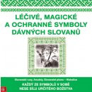 Léčivé, magické a ochranné symboly Slovanů