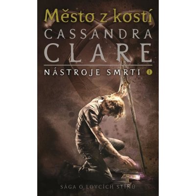 Město z kostí - Cassandra Clare – Zbozi.Blesk.cz