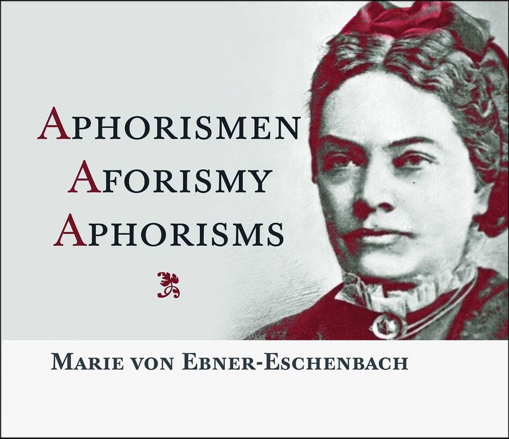 Aphorismen Aforismy Aphorisms Marie von Ebner Eschenbach od 122 KÄ Heureka