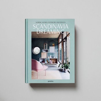 Scandinavia Dreaming : Nordic Homes, Interior... Gestalten, Angel Trinidad
