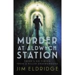 Murder at Aldwych Station Eldridge JimPevná vazba
