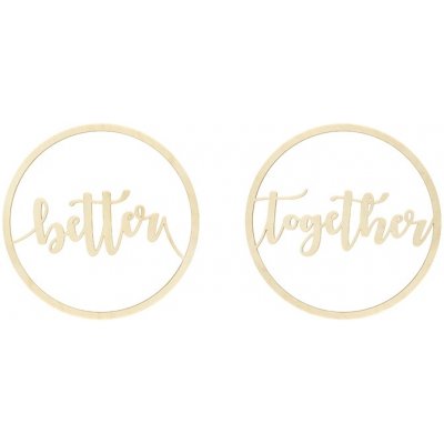 Dřevěná kolečka s nápisem better together 28 cm – Zboží Mobilmania