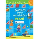 Úkoly pro prvňáčky Psaní: Kompletní sborník testovacích úloh pro předškoláky – Hledejceny.cz