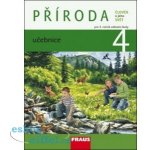 Člověk a jeho svět - Příroda 4 - učebnice - Frýzová I., Dvořák L., Jůzlová P. – Hledejceny.cz