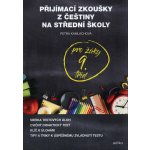 Přijímací zkoušky z češtiny - Petra Kamlachová – Zbozi.Blesk.cz