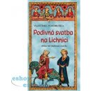 Podivná svatba na Lichnici