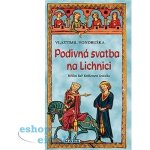 Podivná svatba na Lichnici – Hledejceny.cz