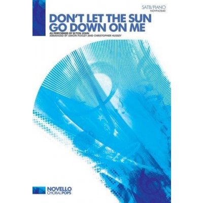 Elton John Don't Let The Sun Go Down On Me SATB/Piano noty pro sborový zpěv klavír