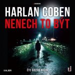 Nenech to být - Harlan Coben – Zboží Dáma