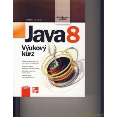 Java 8 - Herbert Schildt – Hledejceny.cz
