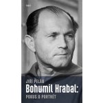 Bohumil Hrabal:pokus o portrét Jiří Pelán – Hledejceny.cz