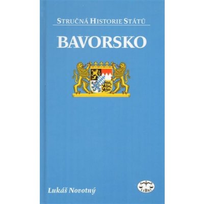 Bavorsko - Novotný Lukáš – Hledejceny.cz
