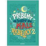 Příběhy na dobrou noc pro malé rebelky 2 - Favilli Elena – Zbozi.Blesk.cz