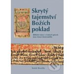 Skrytý tajemství Božích poklad - Tomáš Havelka – Hledejceny.cz
