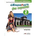 Espaňol? 2/A2 Por supuesto! Cuaderno de ejercicios – Sleviste.cz