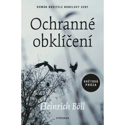 Ochranné obklíčení - Heinrich Böll – Hledejceny.cz