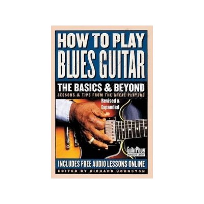 How to Play Blues Guitar: The Basics and Beyond – Zboží Mobilmania