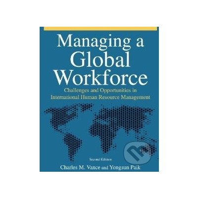 Managing a Global Workforce - Charles Vance – Hledejceny.cz