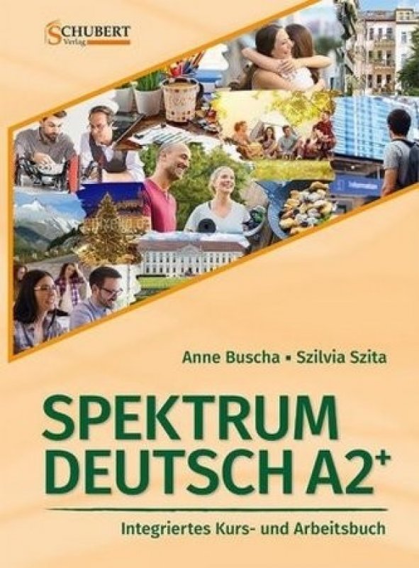 Spektrum Deutsch A2+: Integriertes Kurs- Und Arbeitsbuch Für Deutsch ...