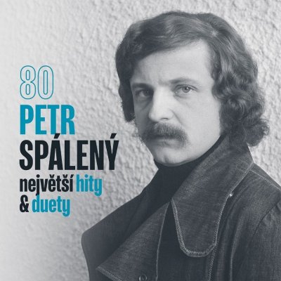 Spálený Petr - Největší hity & duety CD – Zboží Mobilmania